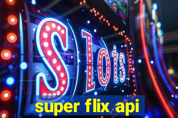 super flix api